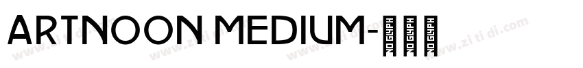 ARTNOON MEDIUM字体转换
